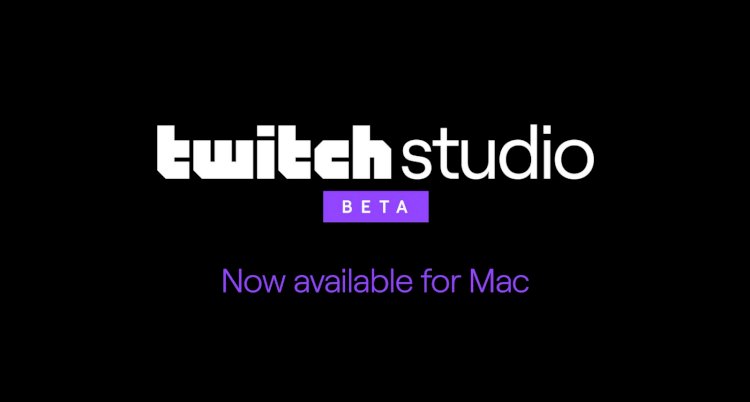 Twitch Studio Beta ra mắt cho người dùng macOS
