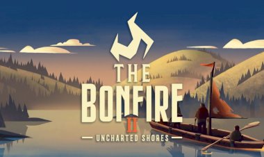 The Bonfire 2 Uncharted Shores