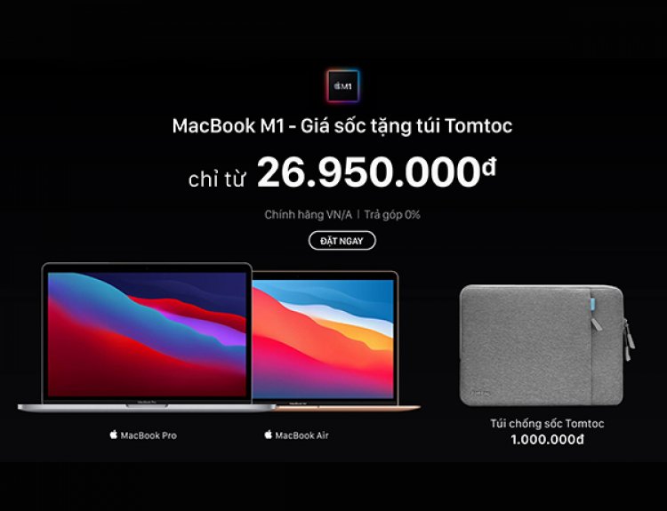 Tổng hợp giá bán chính hãng MacBook M1 tại Việt Nam ở các hệ thống bán lẻ