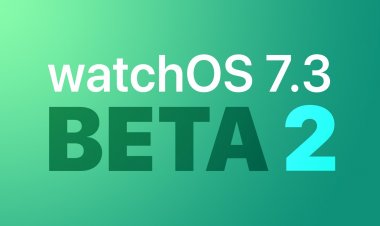 Apple phát hành bản beta 2 của watchOS 7.3 tới các nhà phát triển