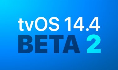 Apple phát hành bản beta 2 của  tvOS 14.4 tới các nhà phát triển và người dùng