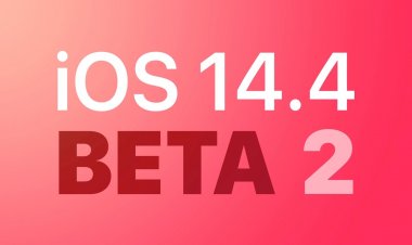 Apple phát hành bản cập nhật beta 2 của iOS 14.4, iPadOS 14.4 tới các nhà phát triển và người dùng