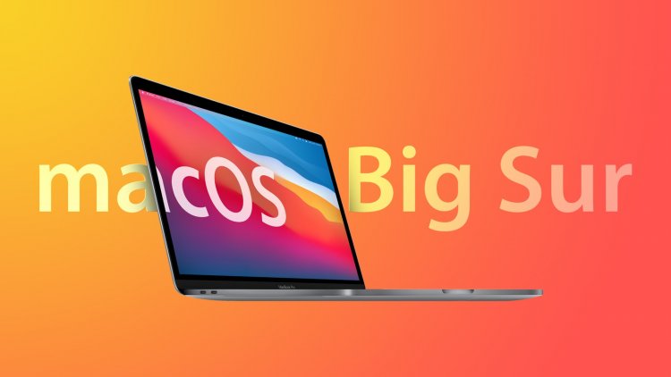 Apple phát hành bản cập nhật macOS Big Sur 11.2.3 sửa lỗi bảo mật Webkit