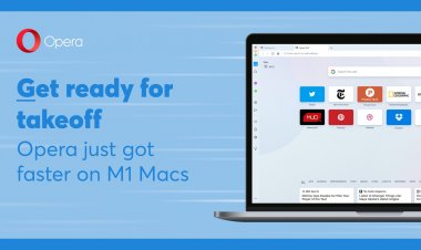 Trình duyệt web Opera Browser chính thức hỗ trợ Mac M1