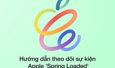 Hướng dẫn cách theo dõi sự kiện Apple vào ngày 20 tháng 04