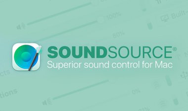 SoundSource – Ứng dụng quản lý tất cả nguồn phát âm thanh tuyệt vời trên Mac