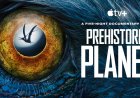 Apple TV+ ra mắt series phim khủng long - Prehistoric Planet: hình ảnh cực kỳ đẹp, khởi chiếu 23/5