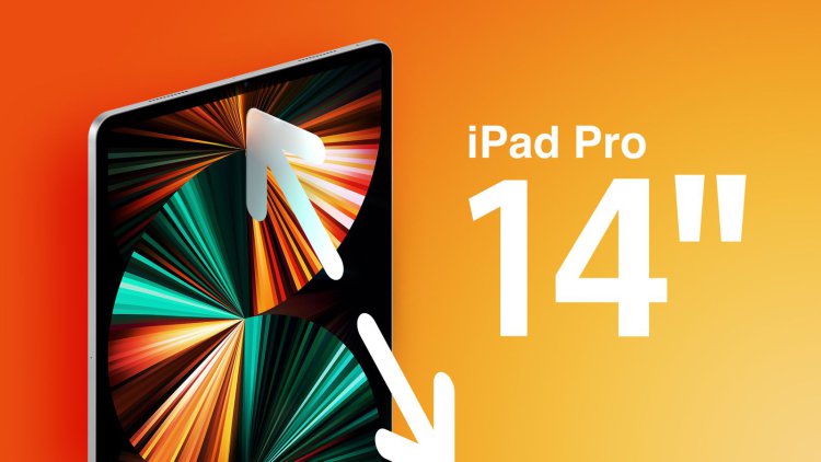Apple sẽ ra mắt iPad Pro màn hình 14 inch mini-LED, chip M2 ra mắt vào năm 2023