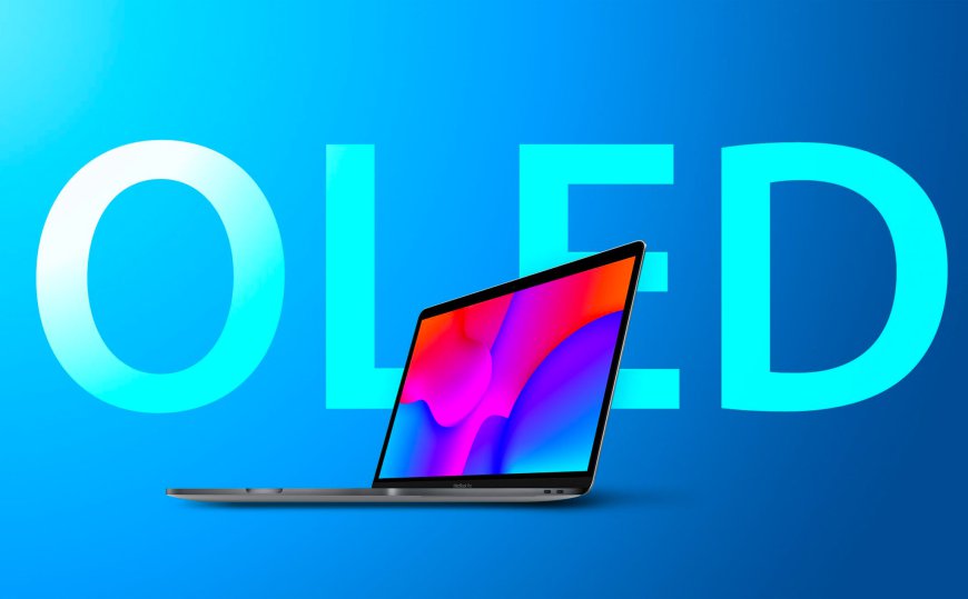 Apple sẽ ra mắt mẫu MacBook OLED đầu tiên vào cuối năm 2024