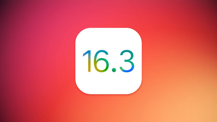 Apple ngừng sign iOS 16.3 sau khi ra mắt iOS 16.3.1