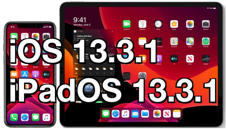 Bản cập nhật iOS 13.3.1 & iPadOS 13.3.1 chính thức ra mắt.